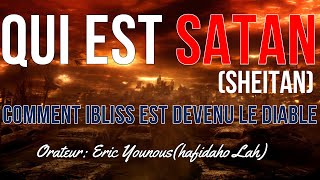 Qui est satan ibliss  comment est il devenu le diable [upl. by Edals794]