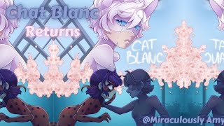 Chat Blanc Returns  One  Shot  Ladynoir  Marichat  Adrinette  mlb texting story [upl. by Hcir]