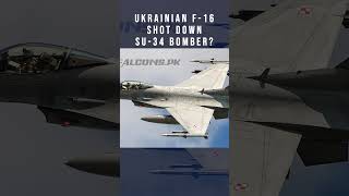 F16 shot down Su34 First victory in airtoair combat for Ukraine f16 su34 paffalcons [upl. by Nnanerak]