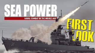 FIRST LOOK at Sea Power Naval Combat in the Missile Age Gameplay  Scenario Dong Hoi [upl. by Strickman]