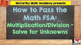 How to Pass the Math FSA  MultDiv Solve for Unknowns 3rd [upl. by Meredith]