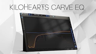 Carve EQ by Kilohearts – 31 Band Graphic EQ [upl. by Eseret]