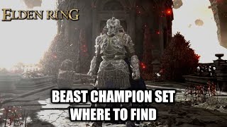 Elden Ring  Beast Champion Armor Set  Where To Find  Both Ways [upl. by Enilram]