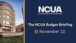 2024 November NCUA Budget Briefing Board Meeting [upl. by Tersina]