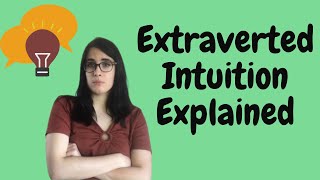 EXTRAVERTED INTUITION EXPLAINED 8 POSITIONS [upl. by Alemap]