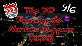 Top 50 Current Sacramento Norteño Rappers 2021 [upl. by Shaum]