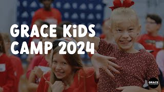 Grace Kids Camp Recap 2024 [upl. by Elenaj225]