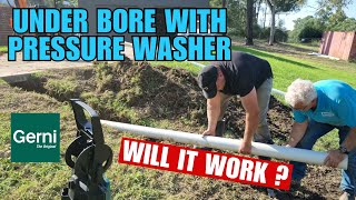 Under Boring with a Pressure Washer amp Sewer Pipe WILL it WORK Gerni Brand [upl. by Tiemroth]