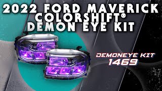 2022 Ford Maverick Headlight Demon Eye ColorSHIFT® Kit [upl. by Eves]