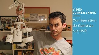 Vidéosurveillance  CCTV  Installation et Configuration dune caméra sur un NVR [upl. by Kaye730]