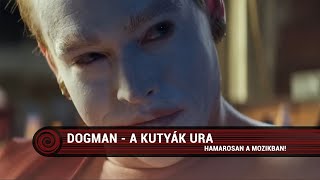 Dogman  A kutyák ura 16  magyar szinkronos előzetes [upl. by Bachman]