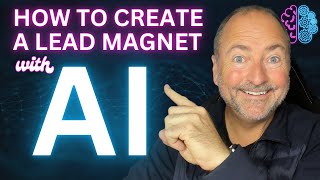 How to Create an Awesome Lead Magnet Free with AI [upl. by Rosmarin]