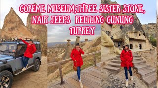 GOREME MUSEUMTHREE STONE SISTERDAN KELILING GUNUNG NAIK JEEPS [upl. by Tabbatha881]