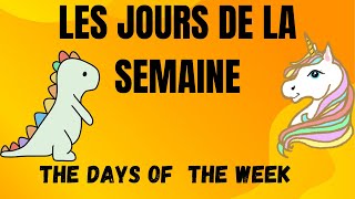 LES JOURS DE LA SEMAINE To learn the days of the week [upl. by Gnal]