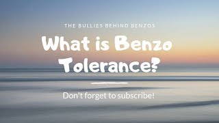 BENZODIAZEPINE TOLERANCE HOW YOU KNOW YOU ARE IN TOLERANCE thebulliesbehindbenzos [upl. by Rubie]