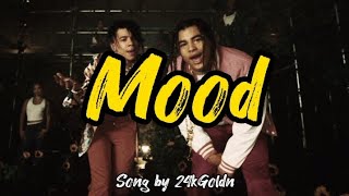 Mood 24kGoldn ft iann dior Lyrics 24kGoldn ianndior lyrics mood [upl. by Yht874]