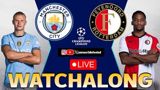 Man city🔵 vs Feyenoord🔴⚫ 🚨Live Champions League Watchalong  Matchweek 5⚽ [upl. by Nereil]