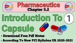 Chapter 52  Capsule  Part 1 Definition Advantages amp Disadvantages classification [upl. by Huebner]