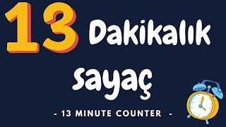 ⏱ 13 Dakikalık Sayaç ⏱ 13 minute alarm [upl. by Saravat]