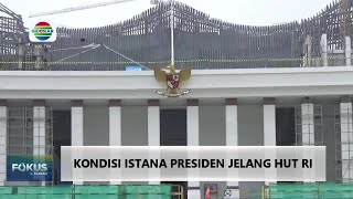 KONDISI ISTANA PRESIDEN JELANG HUT RI [upl. by Iolenta855]