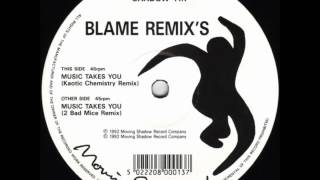 Blame  Music Takes You Kaotic Chemistry Remix [upl. by Ahsikrats]