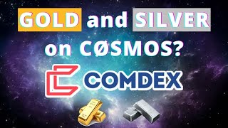 What is COMDEX COMMODITIES Coming to CØSMOS [upl. by Giesecke]