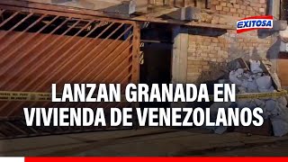 🔴🔵San Juan de Miraflores Lanzan granada en vivienda de ciudadanos venezolanos [upl. by Ibed]