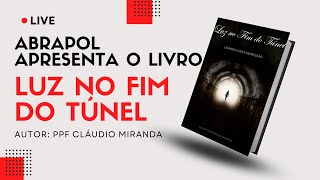 Live 06 Saúde Mental Apresentação do livro Luz no fim do Túnel [upl. by Kimberley213]