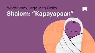 Shalom  Kapayapaan [upl. by Krum]