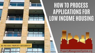 How To Process Applications For Low Income Housing [upl. by Prisilla]