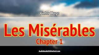 Les Misérables Audiobook Chapter 1 [upl. by Ailefo]