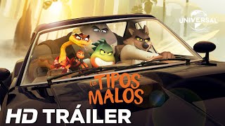 LOS TIPOS MALOS  Tráiler Oficial Universal Pictures HD [upl. by Hersch]