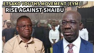 ETSAKO YOUTHS MOVEMENT CALLS FOR THE AŔRÈST OF SHAIBU FOR 1NSÀLT1NG OBASEKI [upl. by Nerha]