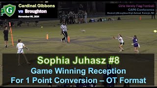 20241105  Game Winning 1 Point ConversionOvertime Format Sophia Juhasz 8 Gibbons vs Broughton [upl. by Ribaj]