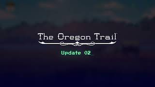 The Oregon Trail  Update 2 Trailer [upl. by Atiuqehc]