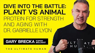 Dive into the Battle of Plant vs Animal Protein for Strength and Aging with Dr Gabrielle Lyon [upl. by Haile]