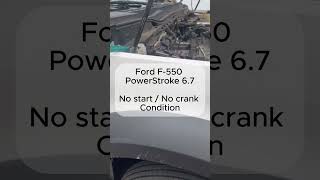 Ford F550 PowerStroke 67L No Start [upl. by Yedrahs]