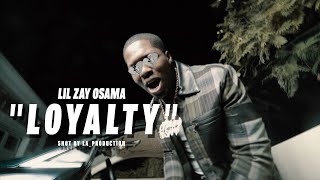 Lil Zay Osama  Loyalty Official Music Video [upl. by Ellenig]