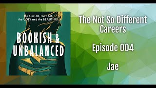 004  The Not So Different Careers  Jae [upl. by Peti]