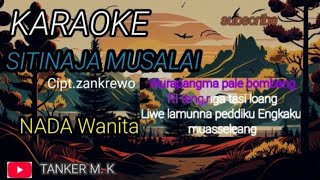 Karaoke Sitinaja Musalai nada wanita [upl. by Enavi]