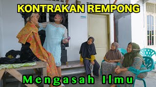 MENGASAH ILMU  KONTRAKAN REMPONG EPISODE 897 [upl. by Knah]