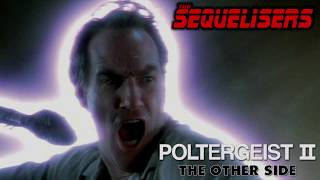 The Sequelisers Podcast  Poltergeist 2 Reel 2 S03E03R2 [upl. by Berriman]