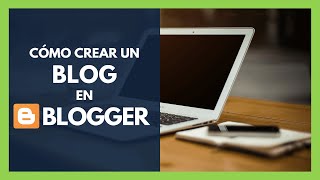 Como crear un Blog en Blogger GRATIS ✅ Paso a paso fácil y BONITO 😊 🔥 Tutorial español [upl. by Lleval]