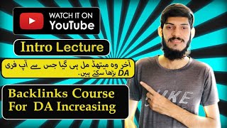 Intro Lec Backlinks  Powerfull Backlinks Course  Muhammad Arslan [upl. by Larue357]