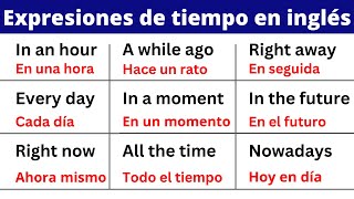 50 Expresiones de Tiempo en Inglés que Debes Conocer [upl. by Anerys343]