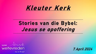 Stories van die Bybel Jesus se opoffering [upl. by Bradshaw]