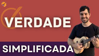 VERDADE  ZECA PAGODINHO  CAVAQUINHO SIMPLIFICADA  CAVACO PARA INICIANTES [upl. by Nesnah]