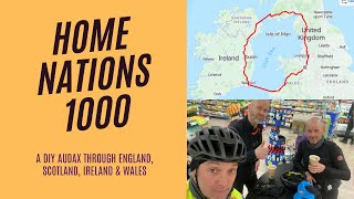 Home Nations 1000 1000km DIY audax [upl. by Ettenuahs]