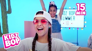 15 Minutes of KIDZ BOP Summer 18 Songs Featuring Havana New Rules amp Anywhere [upl. by Hoskinson]