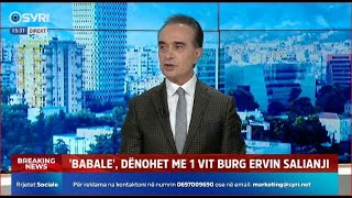 INTERVISTA Babale dënohet me 1 vit burg Ervin Salianji 26092024 [upl. by Canute934]